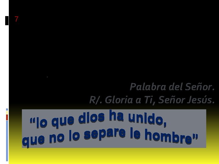 y por eso abandona un hombre a su padre y a su madre, [se