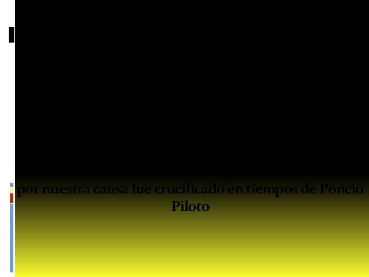 Credo de Nicea [1/2] Creo en un solo Dios, padre todopoderoso, creador del cielo