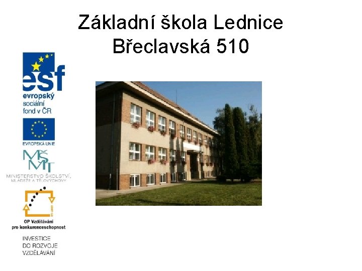 Základní škola Lednice Břeclavská 510 