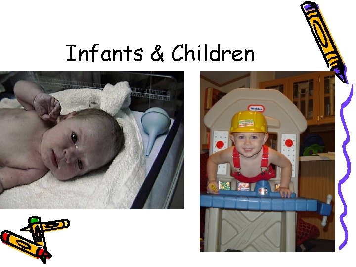 Infants & Children 