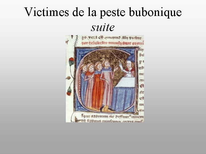 Victimes de la peste bubonique suite 