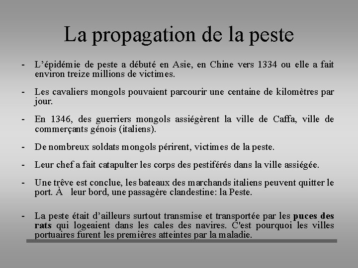 La propagation de la peste - L’épidémie de peste a débuté en Asie, en