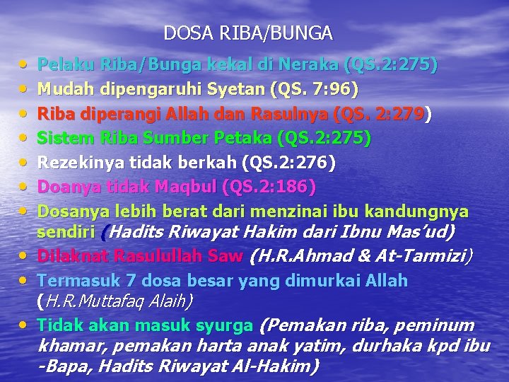 DOSA RIBA/BUNGA • • • Pelaku Riba/Bunga kekal di Neraka (QS. 2: 275) Mudah