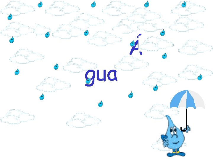 gua Á 