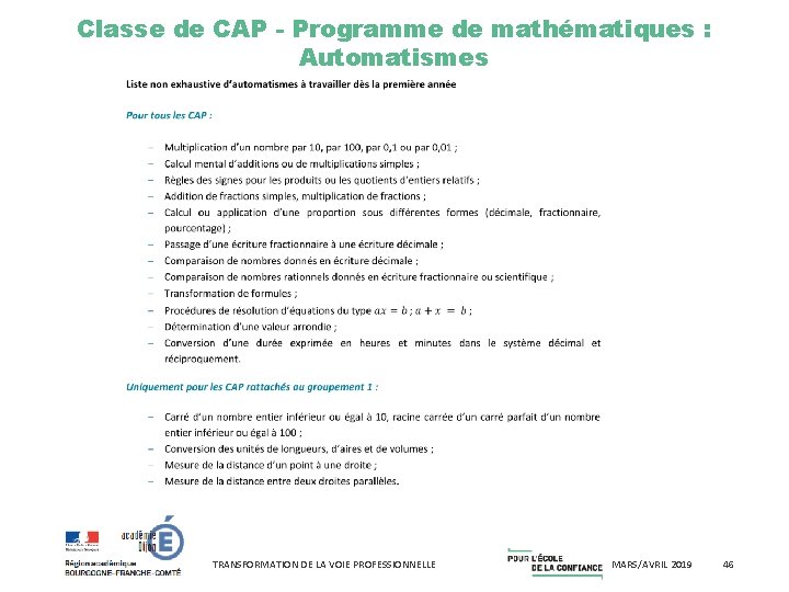 Classe de CAP - Programme de mathématiques : Automatismes TRANSFORMATION DE LA VOIE PROFESSIONNELLE