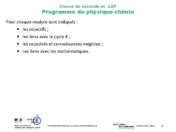 Classe de seconde et CAP Programme de physique-chimie Pour chaque module sont indiqués :
