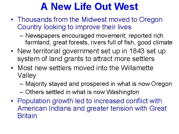 A New Life Out West • Thousands from the Midwest moved to Oregon Country