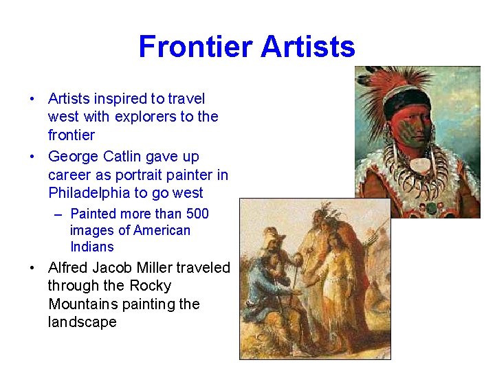 Frontier Artists • Artists inspired to travel west with explorers to the frontier •