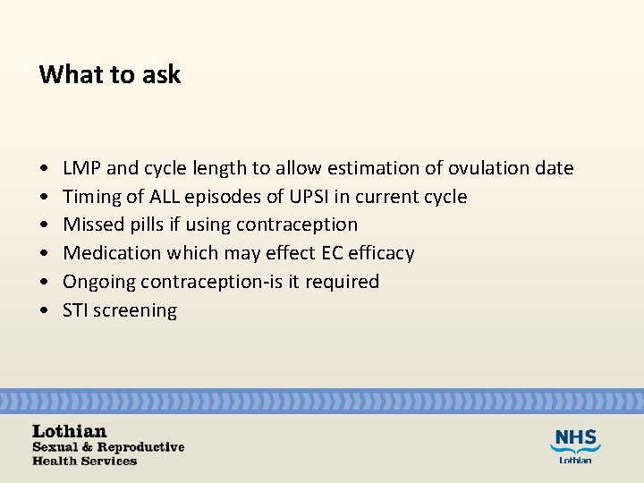 What to ask • • • LMP and cycle length to allow estimation of