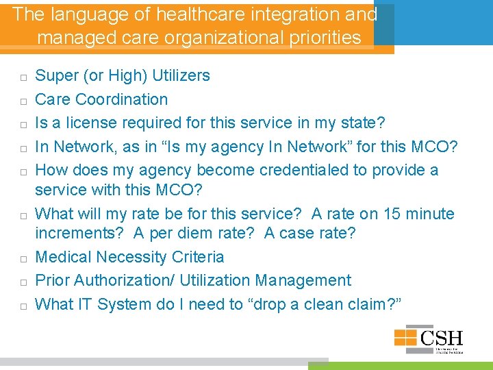 The language of healthcare integration and managed care organizational priorities Super (or High) Utilizers