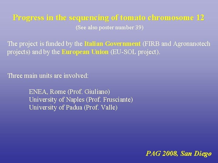 Progress in the sequencing of tomato chromosome 12 (See also poster number 39) The