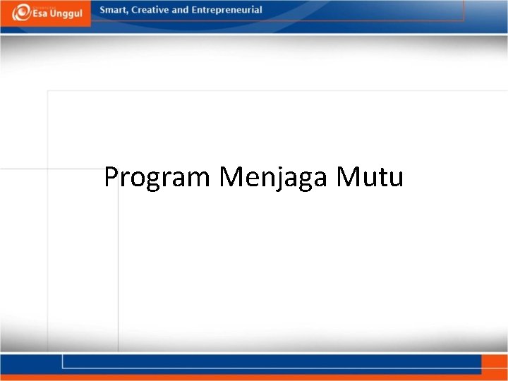 Program Menjaga Mutu 