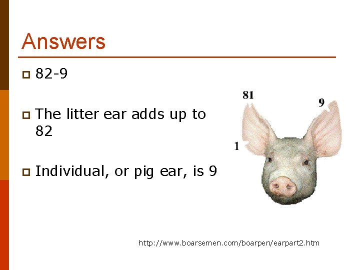 Answers p 82 -9 p The litter ear adds up to 82 p Individual,