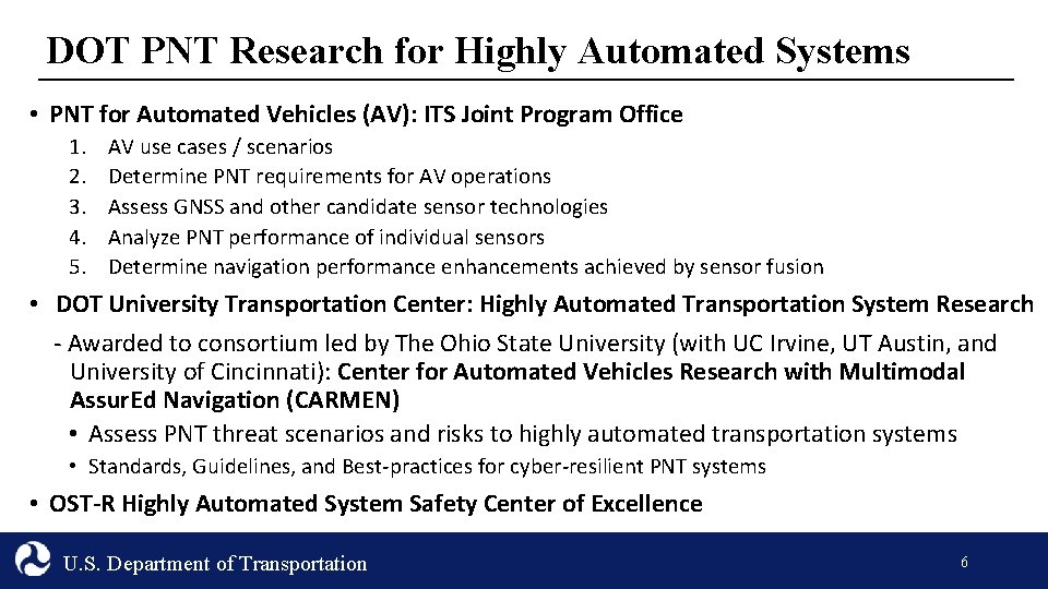 DOT PNT Research for Highly Automated Systems • PNT for Automated Vehicles (AV): ITS