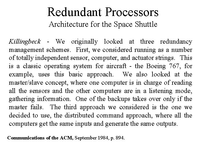 Redundant Processors Architecture for the Space Shuttle Killingbeck - We originally looked at three
