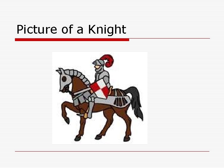Picture of a Knight 