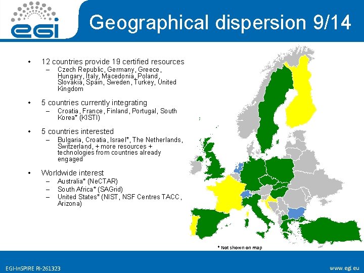 Geographical dispersion 9/14 • 12 countries provide 19 certified resources – • 5 countries