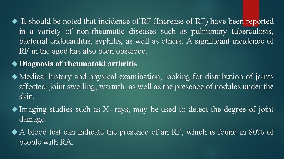  It should be noted that incidence of RF (Increase of RF) have been