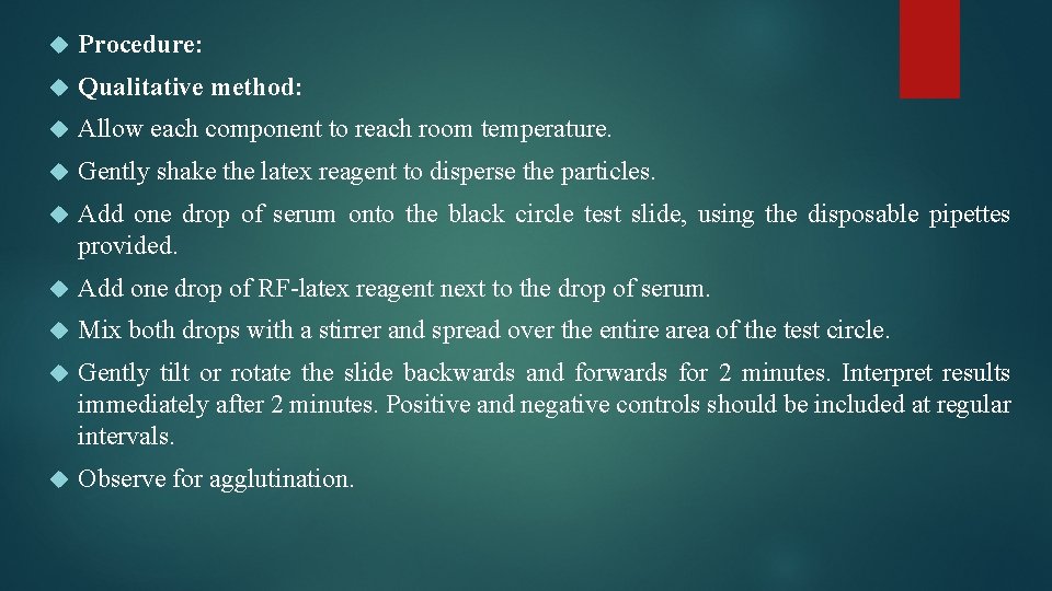  Procedure: Qualitative method: Allow each component to reach room temperature. Gently shake the