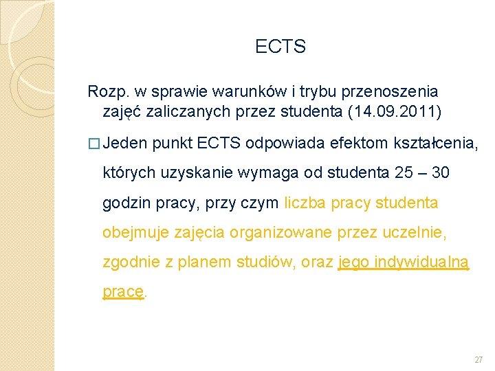 ECTS Rozp. w sprawie warunków i trybu przenoszenia zajęć zaliczanych przez studenta (14. 09.