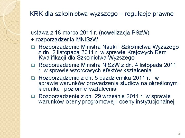 KRK dla szkolnictwa wyższego – regulacje prawne ustawa z 18 marca 2011 r. (nowelizacja