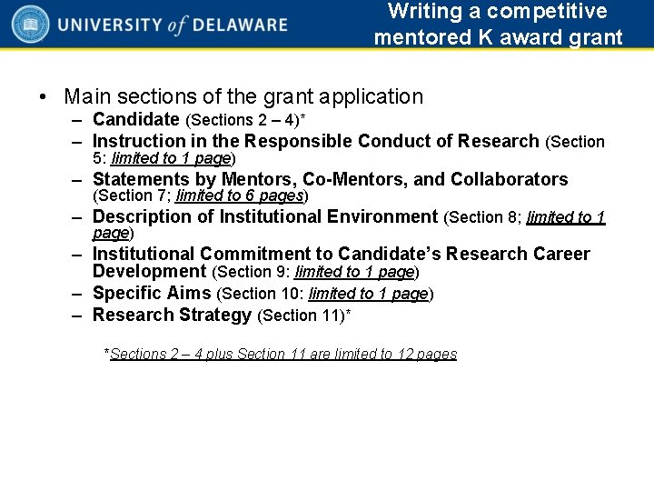 Writing a competitive mentored K award grant application • Main sections of the grant