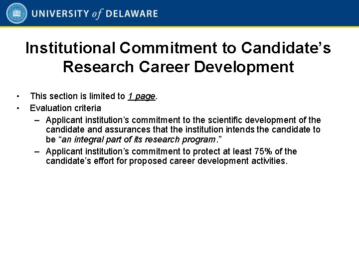 Institutional Commitment to Candidate’s Research Career Development • • This section is limited to
