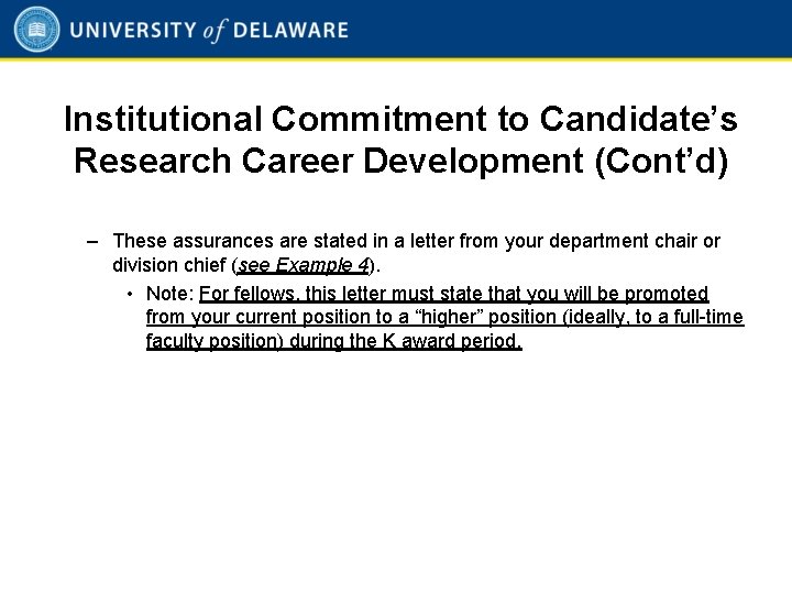 Institutional Commitment to Candidate’s Research Career Development (Cont’d) – These assurances are stated in