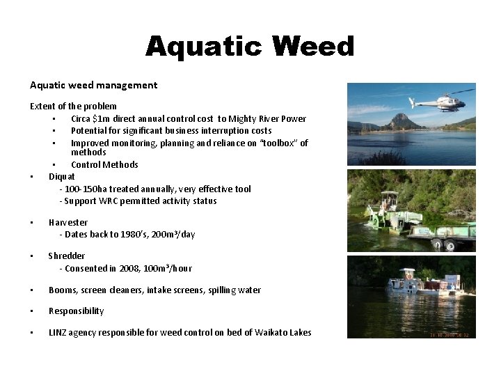 Aquatic Weed Aquatic weed management Extent of the problem • Circa $1 m direct