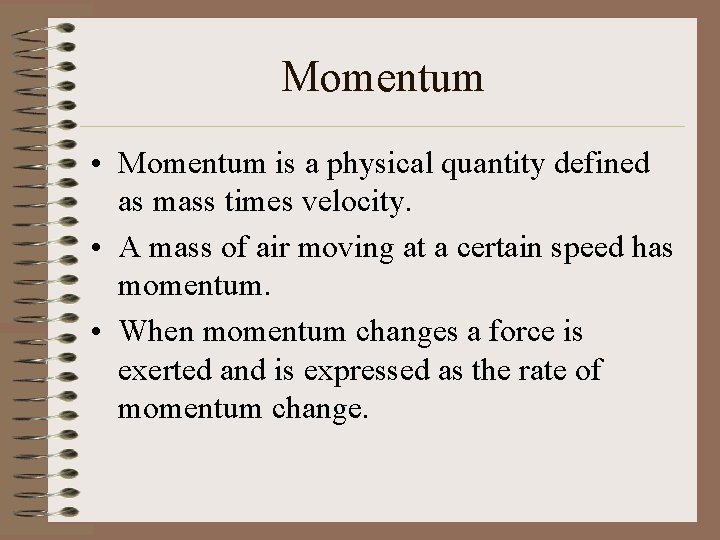 Momentum • Momentum is a physical quantity defined as mass times velocity. • A Momentum • Momentum is a physical quantity defined as mass times velocity. • A