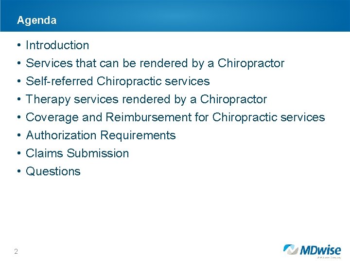 Agenda • • 2 Introduction Services that can be rendered by a Chiropractor Self-referred
