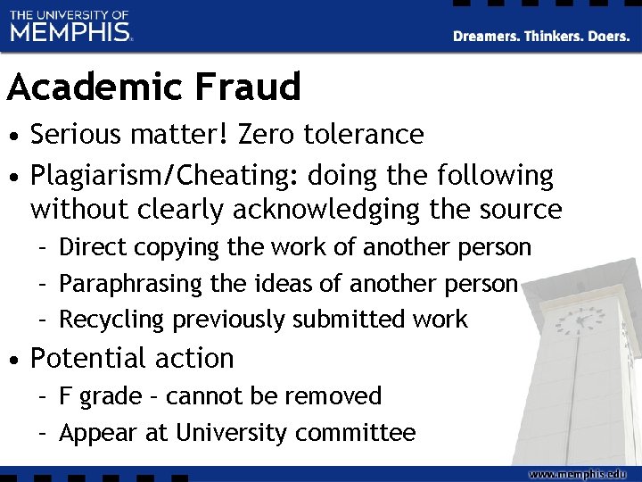 Academic Fraud • Serious matter! Zero tolerance • Plagiarism/Cheating: doing the following without clearly Academic Fraud • Serious matter! Zero tolerance • Plagiarism/Cheating: doing the following without clearly