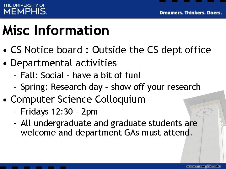 Misc Information • CS Notice board : Outside the CS dept office • Departmental Misc Information • CS Notice board : Outside the CS dept office • Departmental