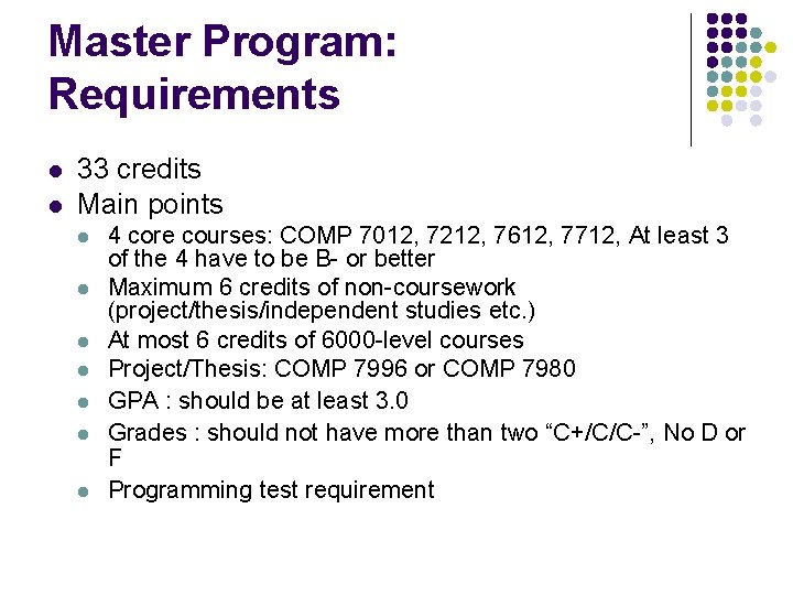 Master Program: Requirements l l 33 credits Main points l l l l 4 Master Program: Requirements l l 33 credits Main points l l l l 4