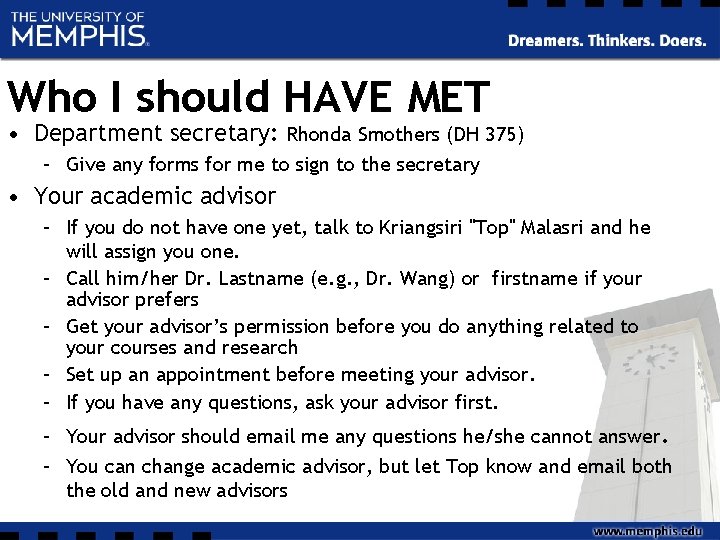 Who I should HAVE MET • Department secretary: Rhonda Smothers (DH 375) – Give Who I should HAVE MET • Department secretary: Rhonda Smothers (DH 375) – Give