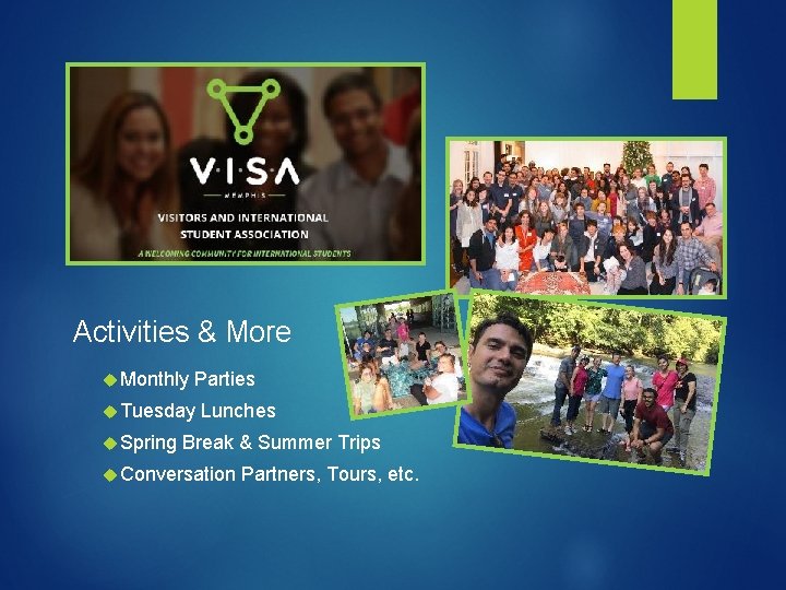 Activities & More Monthly Parties Tuesday Spring Lunches Break & Summer Trips Conversation Partners, Activities & More Monthly Parties Tuesday Spring Lunches Break & Summer Trips Conversation Partners,