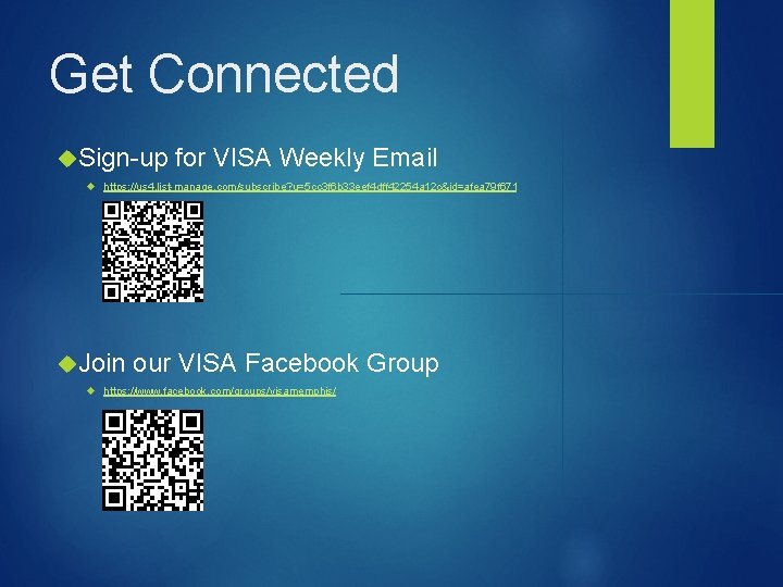 Get Connected Sign-up for VISA Weekly Email https: //us 4. list-manage. com/subscribe? u=5 cc Get Connected Sign-up for VISA Weekly Email https: //us 4. list-manage. com/subscribe? u=5 cc