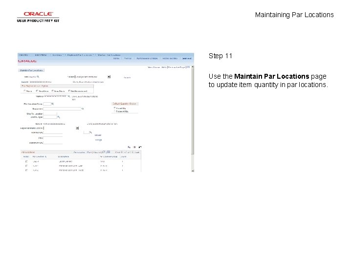 Maintaining Par Locations Step 11 Use the Maintain Par Locations page to update item