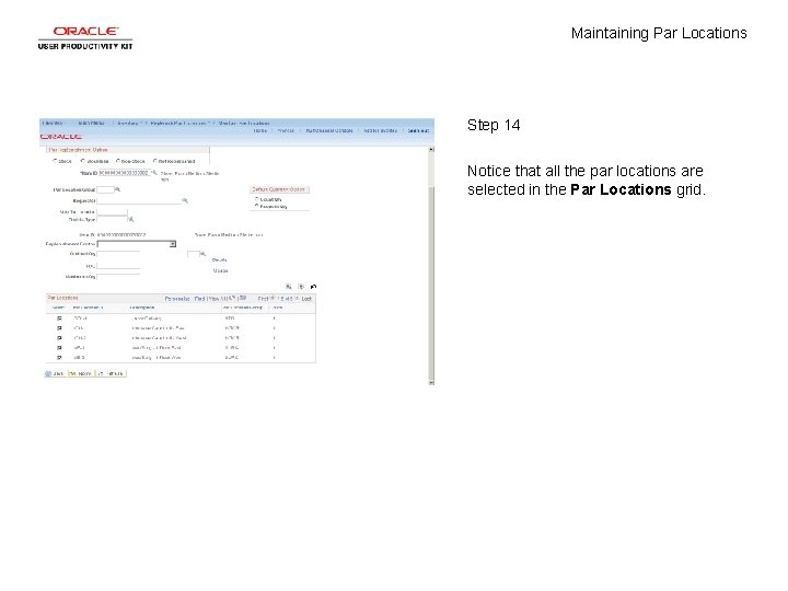 Maintaining Par Locations Step 14 Notice that all the par locations are selected in