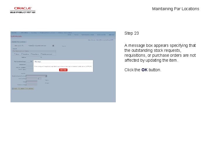 Maintaining Par Locations Step 23 A message box appears specifying that the outstanding stock