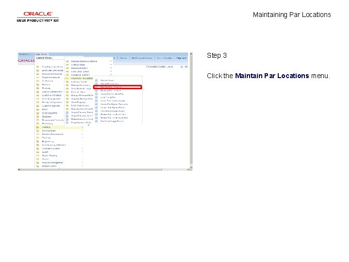 Maintaining Par Locations Step 3 Click the Maintain Par Locations menu. 
