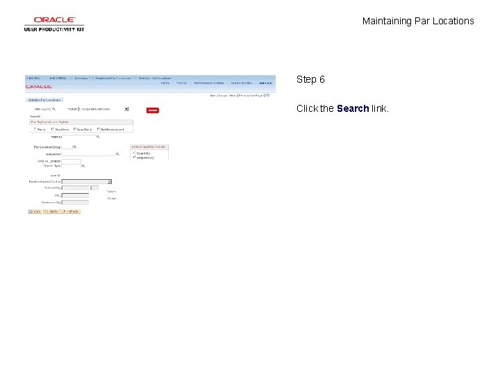 Maintaining Par Locations Step 6 Click the Search link. 