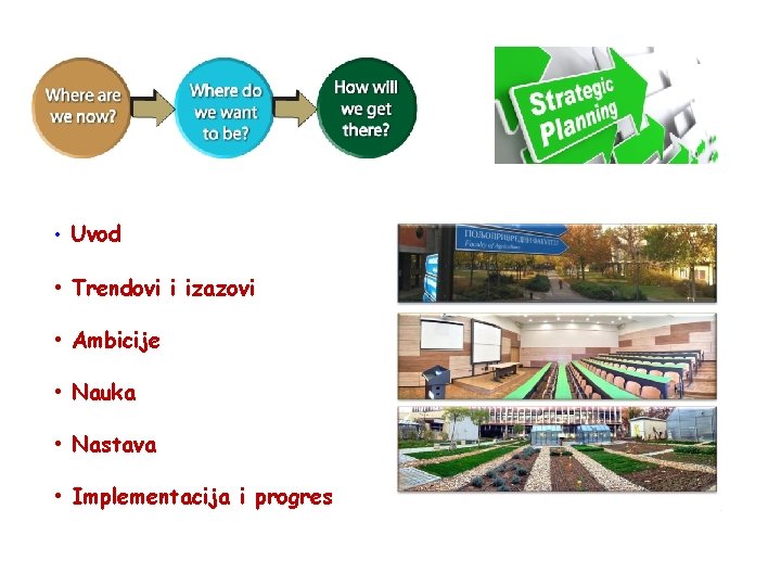  • Uvod • Trendovi i izazovi • Ambicije • Nauka • Nastava •