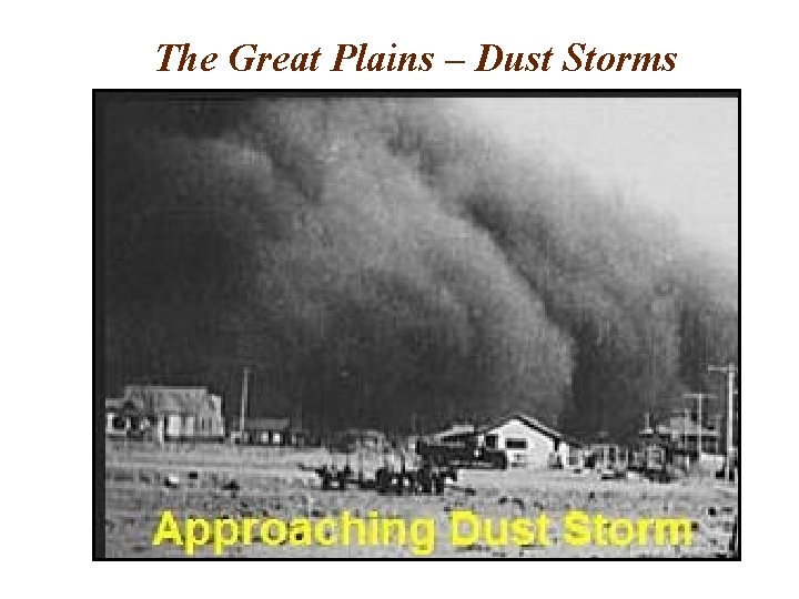 The Great Plains – Dust Storms 