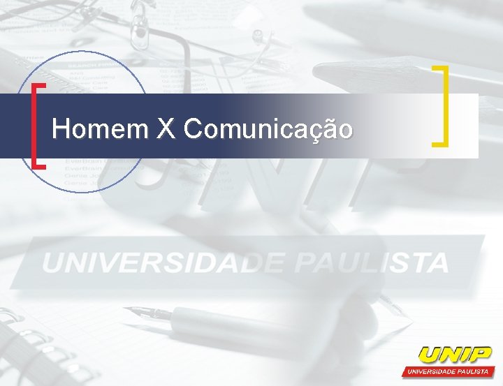 Homem X Comunicação 