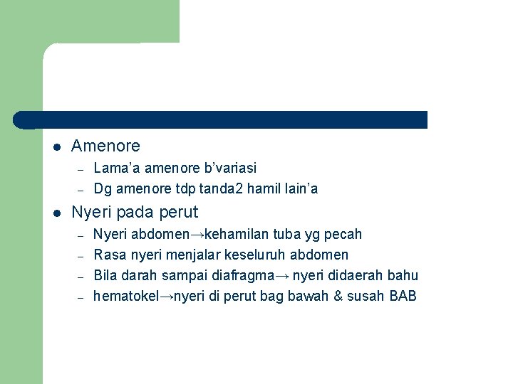  Amenore – – Lama’a amenore b’variasi Dg amenore tdp tanda 2 hamil lain’a