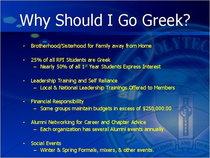 Why Should I Go Greek? • Brotherhood/Sisterhood for Family away from Home • 25%