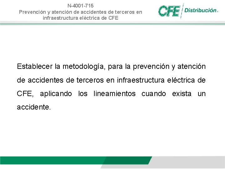 N-4001 -715 Prevención y atención de accidentes de terceros en infraestructura eléctrica de CFE
