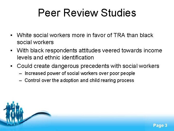 Peer Review Studies • White social workers more in favor of TRA than black