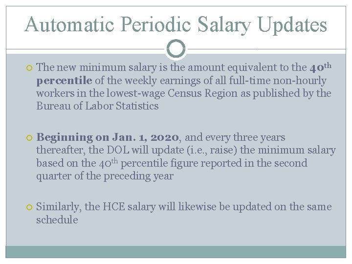Automatic Periodic Salary Updates The new minimum salary is the amount equivalent to the